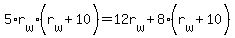 5%2Ar%5Bw%5D%2A%28r%5Bw%5D+%2B+10%29+=+12r%5Bw%5D+%2B+8%2A%28r%5Bw%5D+%2B+10%29