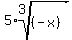 5%2Aroot%283%2C%28-x%29%29