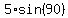 5%2Asin%2890%29