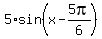 5%2Asin%28x-5pi%2F6%29