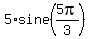5%2Asine+%285pi%2F3%29