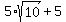 5%2Asqrt%2810%29%2B5