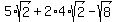 5%2Asqrt%282%29%2B2%2A4%2Asqrt%282%29-sqrt%288%29