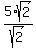 5%2Asqrt%282%29%2Fsqrt%282%29