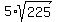 5%2Asqrt%28225%29