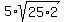 5%2Asqrt%2825%2A2%29