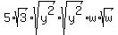 5%2Asqrt%283%29%2Asqrt%28y%5E2%29%2Asqrt%28y%5E2%29%2Aw%2Asqrt%28w%29