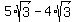 5%2Asqrt%283%29+-+4%2Asqrt%283%29