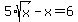 5%2Asqrt%28x%29-+x=6