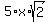 5%2Ax%2Asqrt%282%29