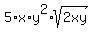 5%2Ax%2Ay%5E2%2Asqrt%282xy%29