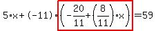 5%2Ax%2B-11%2Ahighlight%28%28-20%2F11%2B%288%2F11%29%2Ax%29%29=59