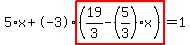 5%2Ax%2B-3%2Ahighlight%28%2819%2F3-%285%2F3%29%2Ax%29%29=1