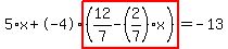 5%2Ax%2B-4%2Ahighlight%28%2812%2F7-%282%2F7%29%2Ax%29%29=-13