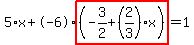 5%2Ax%2B-6%2Ahighlight%28%28-3%2F2%2B%282%2F3%29%2Ax%29%29=1