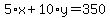 5%2Ax%2B10%2Ay=350