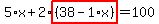 5%2Ax%2B2%2Ahighlight%28%2838-1%2Ax%29%29=100