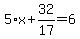 5%2Ax%2B32%2F17=6