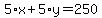 5%2Ax%2B5%2Ay=250