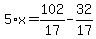 5%2Ax=102%2F17-32%2F17