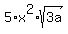 5%2Ax%5E2%2Asqrt%283a%29