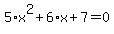 5%2Ax%5E2%2B6%2Ax%2B7=0