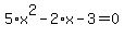 5%2Ax%5E2-2%2Ax-3=0