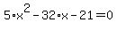 5%2Ax%5E2-32%2Ax-21=0