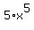 5%2Ax%5E5