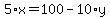 5%2Ax+=+100+-+10%2Ay