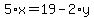 5%2Ax+=+19+-+2%2Ay