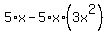 5%2Ax+-+5%2Ax%2A%283x%5E2%29