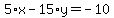 5%2Ax-15%2Ay=-10