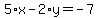 5%2Ax-2%2Ay=-7