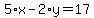 5%2Ax-2%2Ay=17