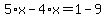 5%2Ax-4%2Ax=1-9
