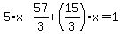 5%2Ax-57%2F3%2B%2815%2F3%29%2Ax=1
