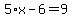 5%2Ax-6=9