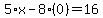 5%2Ax-8%2A%280%29=16