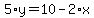 5%2Ay=10-2%2Ax