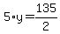 5%2Ay=135%2F2