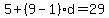5%2B%289-1%29d=29