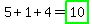 5%2B1%2B4=highlight_green%2810%29