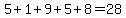 5%2B1%2B9%2B5%2B8=28