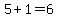 5%2B1=6