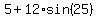 5%2B12%2Asin%2825%29