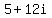 5%2B12i