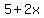 5%2B2x