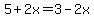 5%2B2x=3-2x