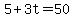 5%2B3t=50